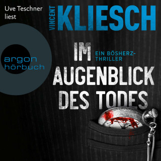 Vincent Kliesch: Im Augenblick des Todes - Severin Boesherz ermittelt, Band 2 (Ungekürzte Lesung)